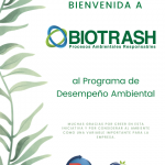 Le Damos La Bienvenida A Biotrash Al Programa De Desempeño Ambiental