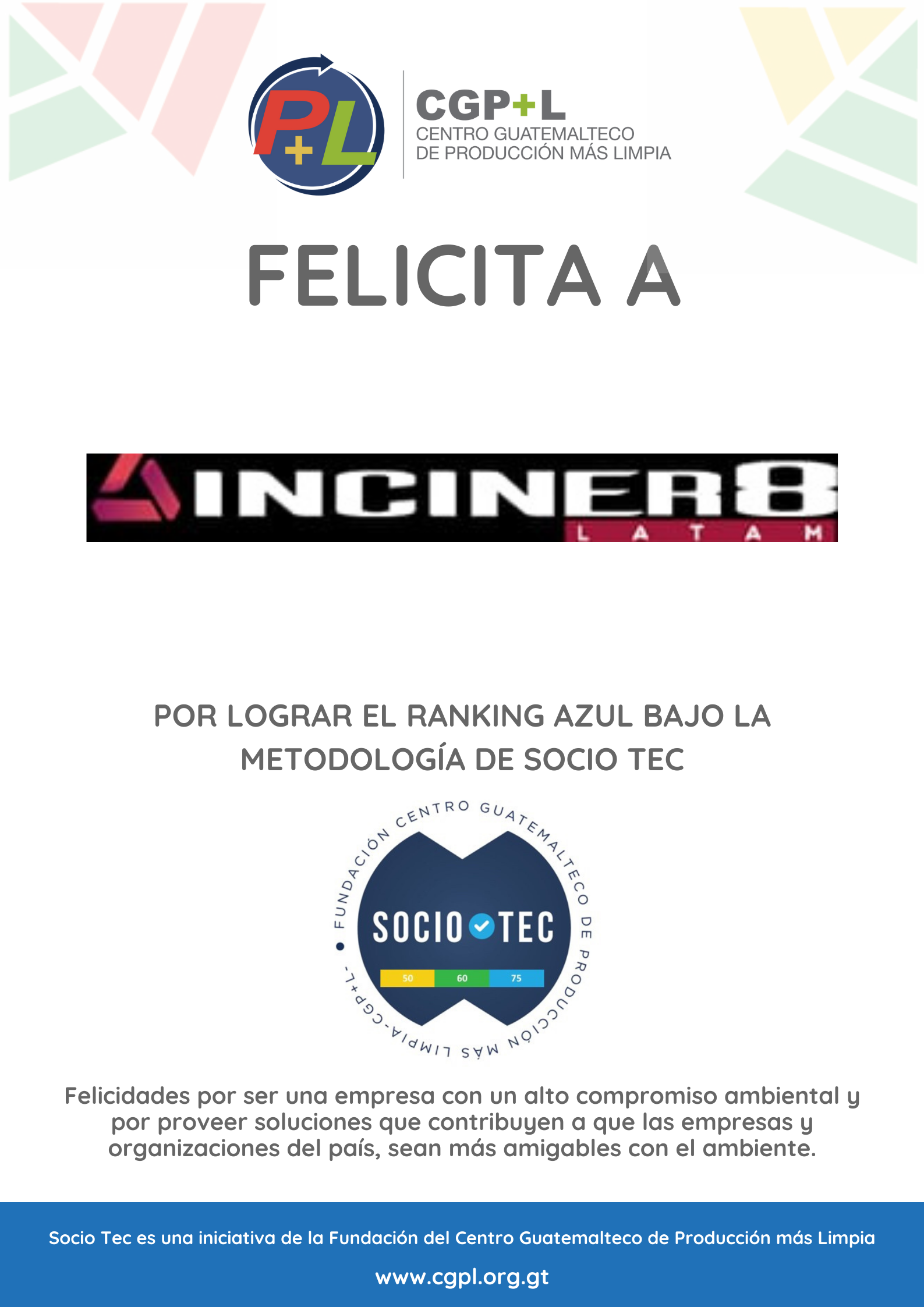Felicidades A INCINER8 LATAM Por Lograr Ranking Técnico Azul En La Metodología Socio Tec