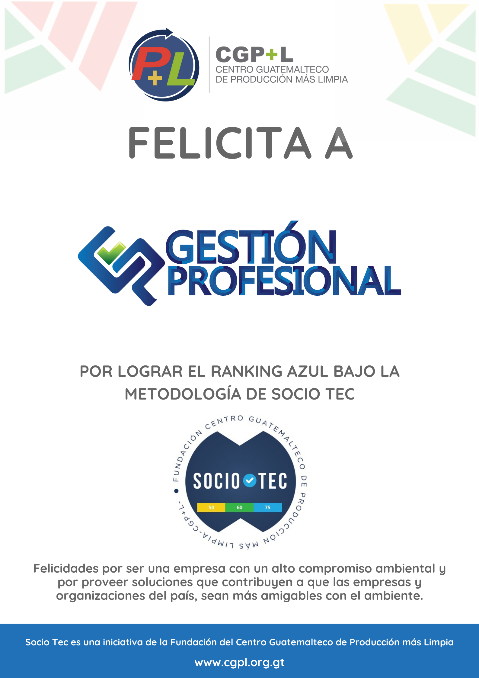 Felicidades A GESTIÓN PROFESIONAL Por Lograr Ranking Técnico Azul En La Metodología Socio Tec