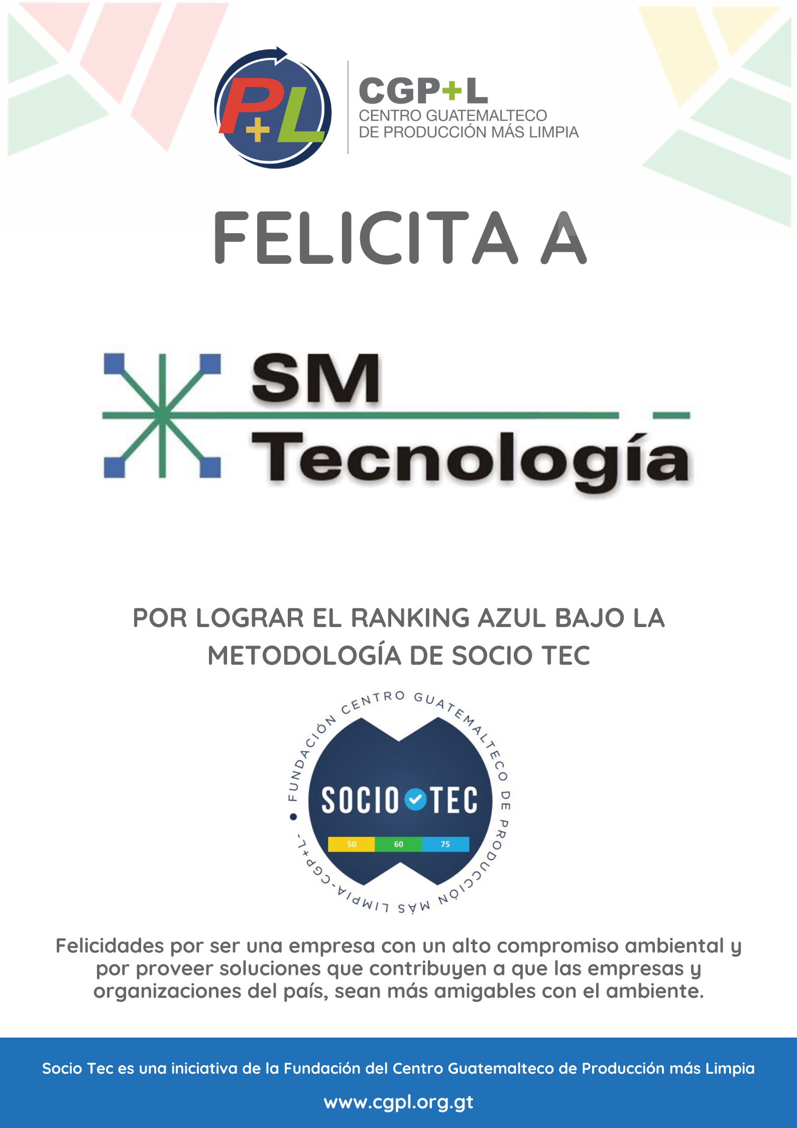 Felicidades A SM TECNOLOGÍA Por Lograr Ranking Técnico Azul En La Metodología Socio Tec