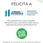 Felicidades Ministerio De Finanzas Por Verificar Por Cuarta Edición Y Mantener El Sello De Oficina Verde